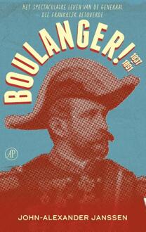 Boulanger! -  John-Alexander Janssen (ISBN: 9789029542487)