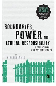 Boundaries, Power and Ethical Responsibility in Counselling and Psychotherapy