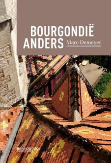 Bourgondië anders - Boek Marc De Meyer (9059087186)