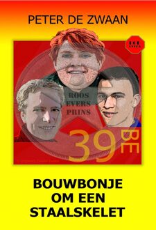 Bouwbonje om een staalskelet - Peter de Zwaan - ebook