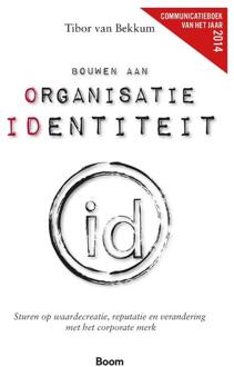 Bouwen aan organisatie identiteit - Boek Tibor van Bekkum (9491560522)