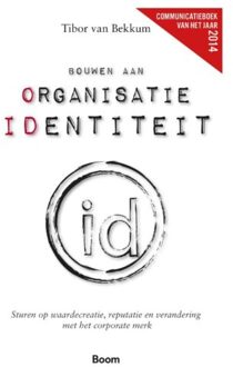 Bouwen aan organisatie identiteit - Boek Tibor van Bekkum (9491560522)