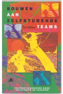 Bouwen aan zelfsturende teams - Boek T. Rijkers (9024414008)
