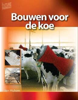Bouwen voor de koe - Boek Jan Hulsen (9087400357)