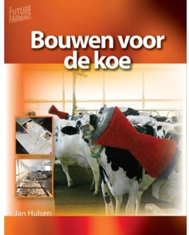 Bouwen voor de koe - Boek Jan Hulsen (9087400357)