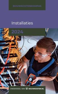 Bouwkostenkompas Installaties 2024 - Abdullah Altintas, Arno Vonk (ISBN: 9789493312395)