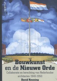 Bouwkunst en de Nieuwe Orde - Boek David Keuning (9460043240)