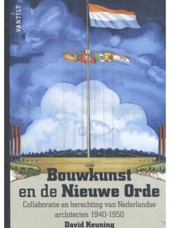 Bouwkunst en de Nieuwe Orde - Boek David Keuning (9460043240)