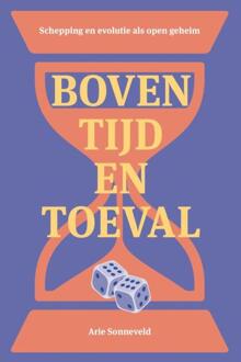 Boven Tijd En Toeval - Arie Sonneveld