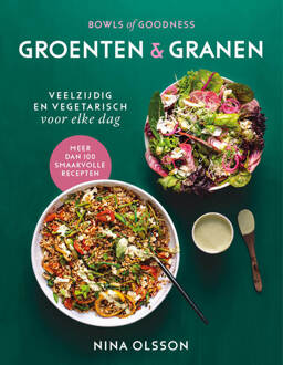 Bowls Of Goodness - Groenten & Granen - Bowls Of