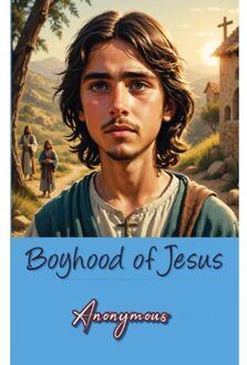 Boyhood Of Jesus - Anonymous Anonymous