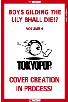 Boys Gilding The Lily Shall Die!?, Volume 4 - Yomogimochi