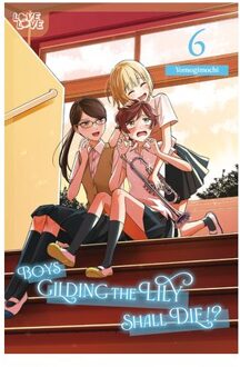 Boys Gilding The Lily Shall Die!?, Volume 6 - Yomogimochi