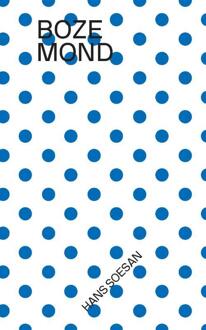 Boze mond -  Hans Soesan (ISBN: 9789090386218)