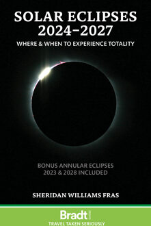 Bradt Travel Guides Solar Eclipses 2024-2027 - Sheridan Williams