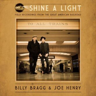 Bragg Billy & Joe Henry - Shine A Light: Field..