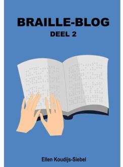 Braille-Blog - Deel 2 - Ellen Koudijs-Siebel