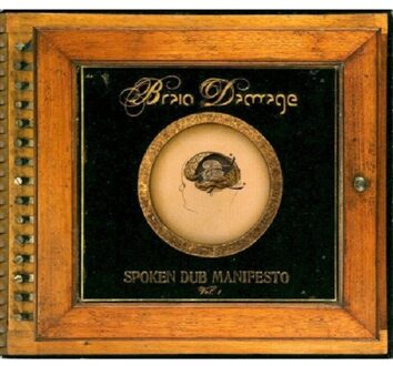 Brain Damage - Spoken Dub Manifesto, Vol. 1
