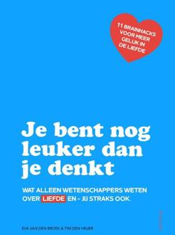 Brainhacks: Liefde -  Eva van den Broek, Tim den Heijer (ISBN: 9789000402427)