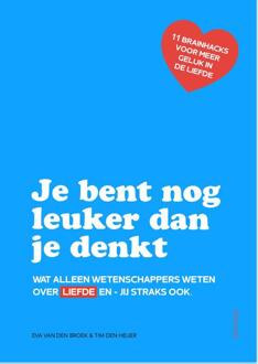 Brainhacks: Liefde -  Eva van den Broek, Tim den Heijer (ISBN: 9789000402434)
