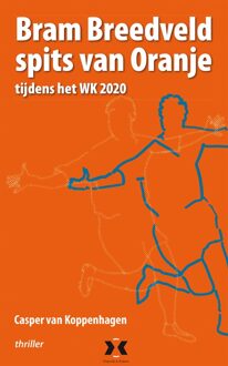 Bram Breedveld spits van Oranje - eBook Casper van Koppenhagen (9490217476)