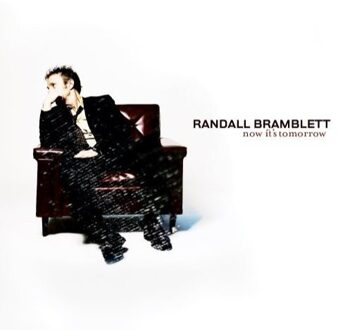 Bramblett Randall - Now It S Tomorrow