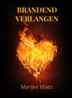 Brandend Verlangen - Marijke Maes