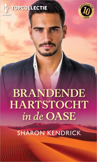 Brandende hartstocht in de oase -  Sharon Kendrick (ISBN: 9789402571844)