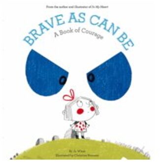 Brave As Can Be