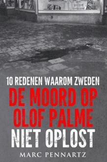 Brave New Books 10 Redenen waarom Zweden de moord op Olof Palme niet oplost