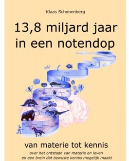 Brave New Books 13,8 Miljard Jaar In Een Notendop - Klaas Schonenberg