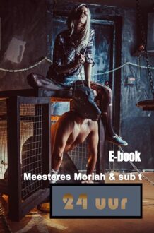 Brave New Books 24 uur - Meesteres Moriah - ebook