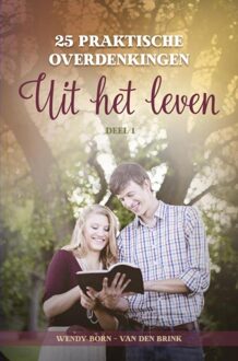 Brave New Books 25 praktische overdenkingen 'Uit het leven - Wendy Born-van den Brink - ebook