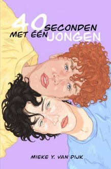 Brave New Books 40 seconden met één jongen - Mieke Y. van Dijk - ebook