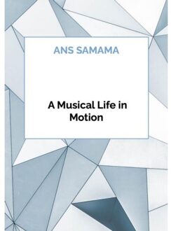 Brave New Books A Musical Life In Motion - Ans Samama