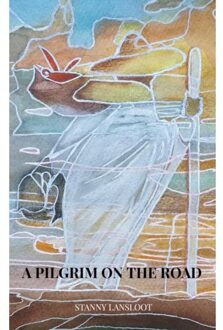 Brave New Books A Pilgrim On The Road - Stanny Lansloot