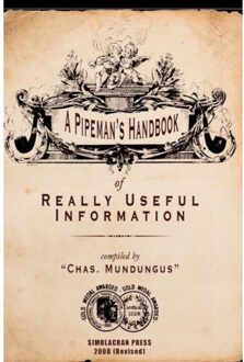 Brave New Books A Pipeman's Handbook Of Really Useful Information - Chas. Mundungus