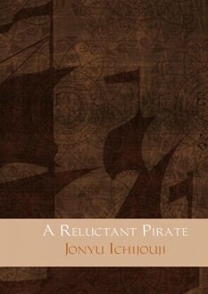 Brave New Books A reluctant pirate - eBook Jonyu Ichijouji (9402115374)