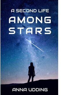 Brave New Books A Second Life Among Stars - Anna Udding