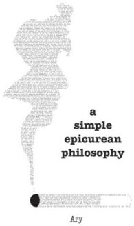 Brave New Books A Simple Epicurean Philosophy