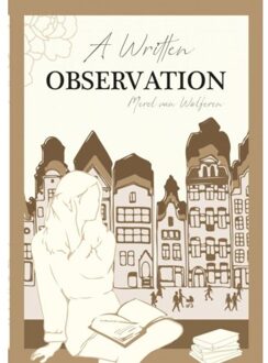 Brave New Books A Written Observation - Merel Van Wolferen