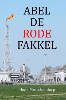 Brave New Books Abel de rode fakkel - Henk Messchendorp - ebook