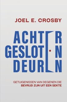 Brave New Books Achter gesloten deuren - Joel E. Crosby - ebook