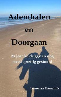 Brave New Books Ademhalen En Doorgaan - Lourenza Hamelink