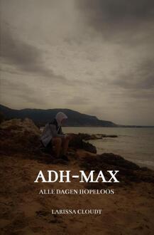 Brave New Books Adh-Max - Larissa Cloudt