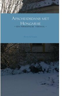 Brave New Books Afscheidsdans Met Hongarije - (ISBN:9789402185355)