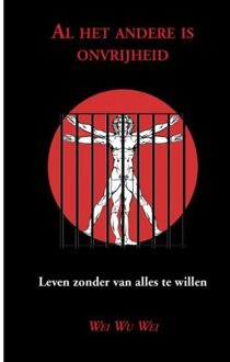 Brave New Books Al het andere is onvrijheid - (ISBN:9789464359350)