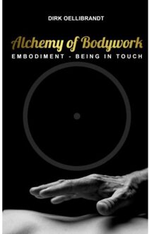 Brave New Books Alchemy Of Bodywork - Dirk Oellibrandt