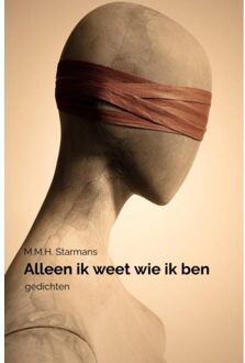 Brave New Books Alleen Ik Weet Wie Ik Ben - M.M.H. Starmans