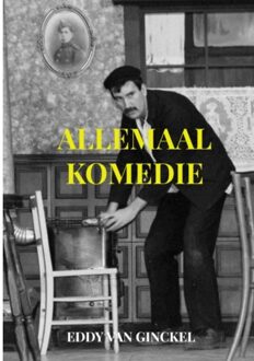 Brave New Books Allemaal Komedie - Eddy Van Ginckel